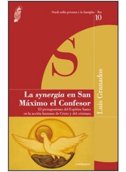 SYNERGIA EN SAN MAXIMO EL CONFESOR. EL PROTAGONISMO DEL ESPIRITU SANTO EN LA ACC