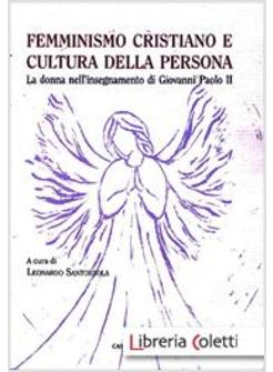 FEMMINISMO CRISTIANO E CULTURA DELLA PERSONA