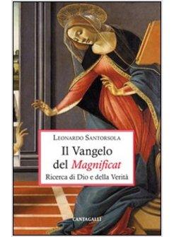 IL VANGELO DEL MAGNIFICAT RICERCA DI DIO E DELLA VERITA'