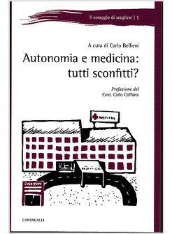 AUTONOMIA E MEDICINA: TUTTI SCONFITTI?