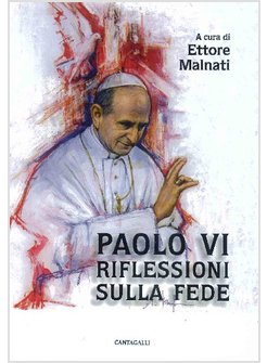 PAOLO VI. RIFLESSIONI SULLA FEDE