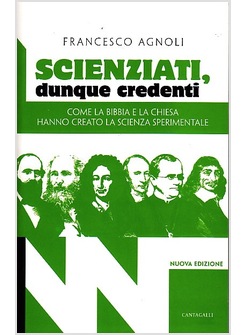 SCIENZIATI, DUNQUE CREDENTI