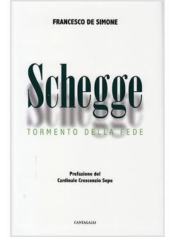 SCHEGGE. TORMENTO DI FEDE