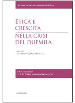 ETICA E CRESCITA NELLA CRISI DEL DUEMILA