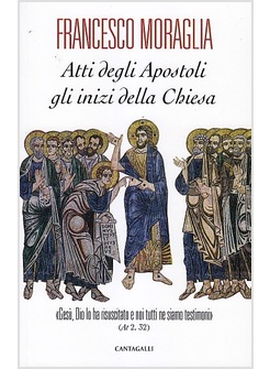 ATTI DEGLI APOSTOLI, GLI INIZI DELLA CHIESA. GESU', DIO LO HA RISUSCITATO
