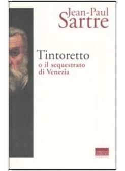 TINTORETTO O IL SEQUESTRATO DI VENEZIA 