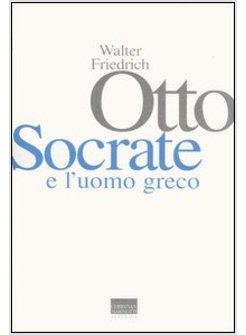 SOCRATE E L'UOMO GRECO