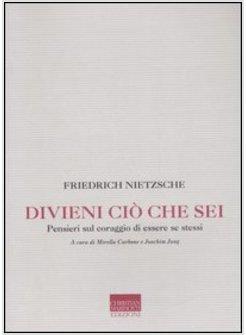 DIVIENI CIO' CHE SEI PENSIERI SUL CORAGGIO DI ESSERE