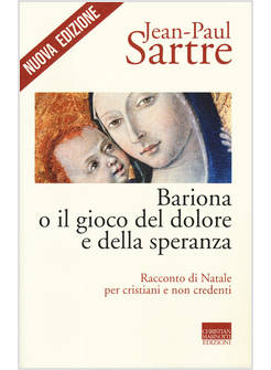 BARIONA O IL GIOCO DEL DOLORE E DELLA SPERANZA. RACCONTO DI NATALE PER CRISTIANI