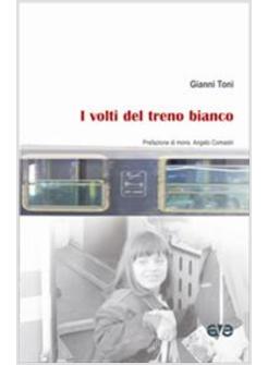 I VOLTI DEL TRENO BIANCO