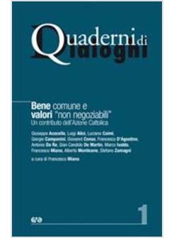 BENE COMUNE E VALORI NON NEGOZIABILI UN CONTRIBUTO DELL'AZIONE CATTOLICA