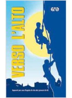 VERSO L'ALTO APPUNTI PER UNA REGOLA SPIRITUALE DEI GIOVANI DI AZIONE CATTOLICA