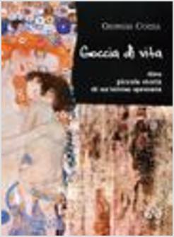 GOCCIA DI VITA ALEX PICCOLA STORIA DI UN'ATTESA SPEZZATA