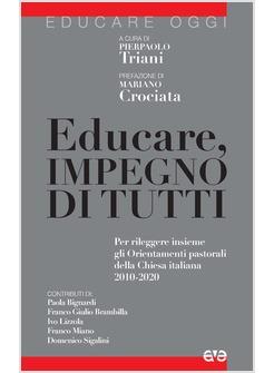 EDUCARE, IMPEGNO DI TUTTI 