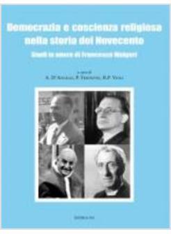 DEMOCRAZIA E COSCIENZA RELIGIOSA NELLA STORIA DEL NOVECENTO 