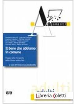 IL BENE CHE ABBIAMO IN COMUNE. VIAGGIO ALLA RISCOPERTA DELLA CHIESA NELLA CITTA'