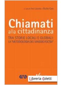 CHIAMATI ALLA CITTADINANZA. TRA STORIE LOCALI E GLOBALI.