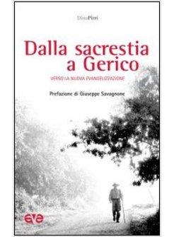 DALLA SACRESTIA A GERICO. VERSO LA NUOVA EVANGELIZZAZIONE