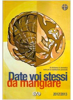DATE VOI STESSI DA MANGIARE 2012-2013 DI DOMENICA IN DOMENICA