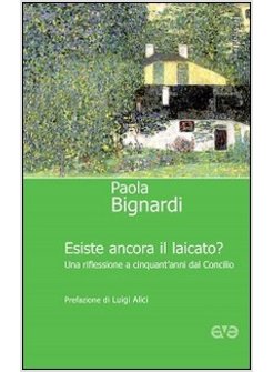 ESISTE ANCORA IL LAICATO? UNA RIFLESSIONE A 50 ANNI DAL CONCILIO 