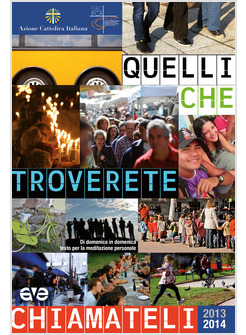 QUELLI CHE TROVERETE, CHIAMATELI. TESTO PERSONALE 2013-2014
