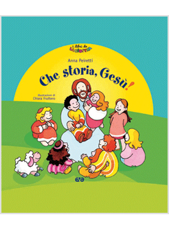 CHE STORIA, GESU!