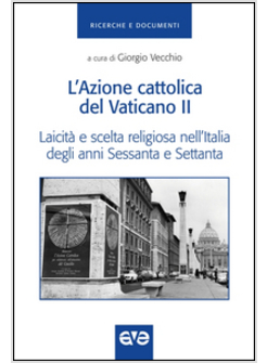 L'AZIONE CATTOLICA DEL VATICANO II