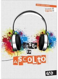 RESTA IN ASCOLTO. TESTO PERSONALE GIOVANISSIMI 2015/2016