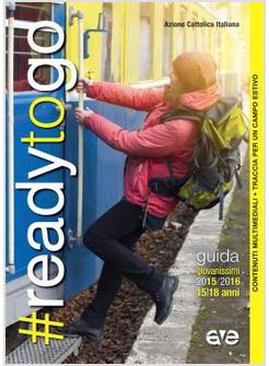 READYTOGO GUIDA GIOVANISSIMI 2015/16 - 15-18 ANNI