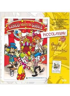 CIRCONDATI DI GIOIA. PICCOLISSIMI