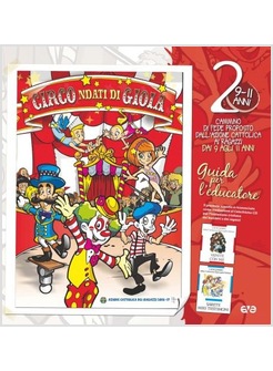 CIRCONDATI DI GIOIA 2. 9 - 11 ANNI