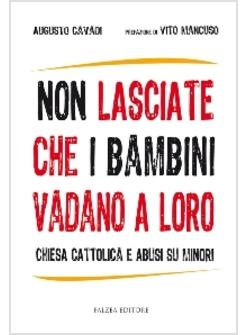 NON LASCIATE CHE I BAMBINI VADANO A LORO