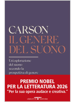 GENERE DEL SUONO. UN'ESPLORAZIONE DEL SUONO SECONDO LA PROSPETTIVA NOBEL 2026