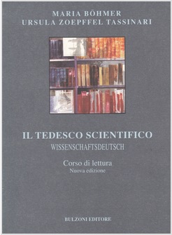 TEDESCO SCIENTIFICO WISSENSCHAFTSDEUTSCH CORSO DI LETTURA (IL)