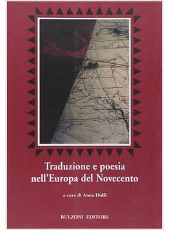 TRADUZIONE E POESIA NELL'EUROPA DEL NOVECENTO