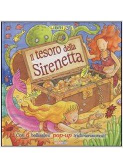 TESORO DELLA SIRENETTA. LIBRO POP-UP (IL)