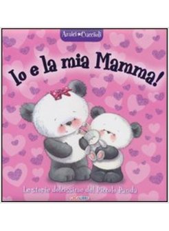 IO E LA MIA MAMMA! AMICI CUCCIOLI