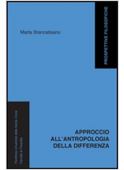 APPROCCIO ALL'ANTROPOLOGIA DELLA DIFFERENZA