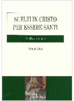 SCELTI IN CRISTO 4 PER ESSERE SANTI MORALE SOCIALE