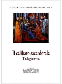 IL CELIBATO SACERDOTALE  TEOLOGIA E VITA