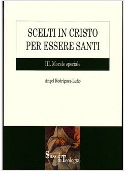 SCELTI IN CRISTO 3 PER ESSERE SANTI MORALE SPECIALE