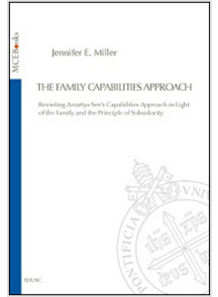 THE FAMILY CAPABILITIES APPROACH. REVISITING AMARTYA SEN'S CAPABILITIES APPROACH