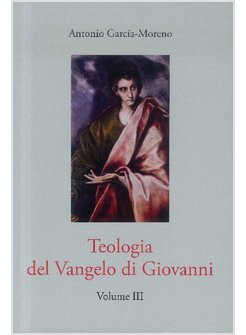 TEOLOGIA DEL VANGELO DI GIOVANNI VOL. 3