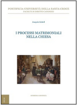 I PROCESSI MATRIMONIALI NELLA CHIESA