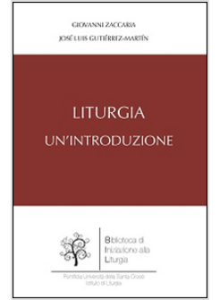 LITURGIA UN'INTRODUZIONE
