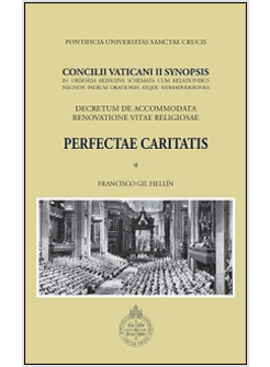 CONCILII VATICANI II SYNOPSIS. PERFECTAE CARITATIS.