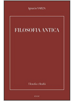 FILOSOFIA ANTICA NUOVA EDIZIONE 2017