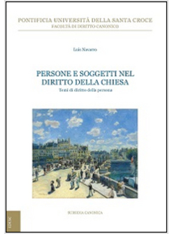 PERSONE E SOGGETTI NEL DIRITTO DELLA CHIESA. TEMI DI DIRITTO DELLA PERSONA