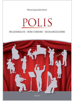 POLIS. RELAZIONALITA', BENE COMUNE, SECOLARIZZAZIONE