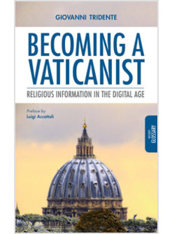 BECOMING A VATICANIST. RELIGIOUS INFORMATION IN THE DIGITAL AGE